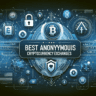 Best Anonymous Cryptocurrency Exchanges