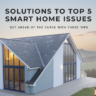 Smart home issues