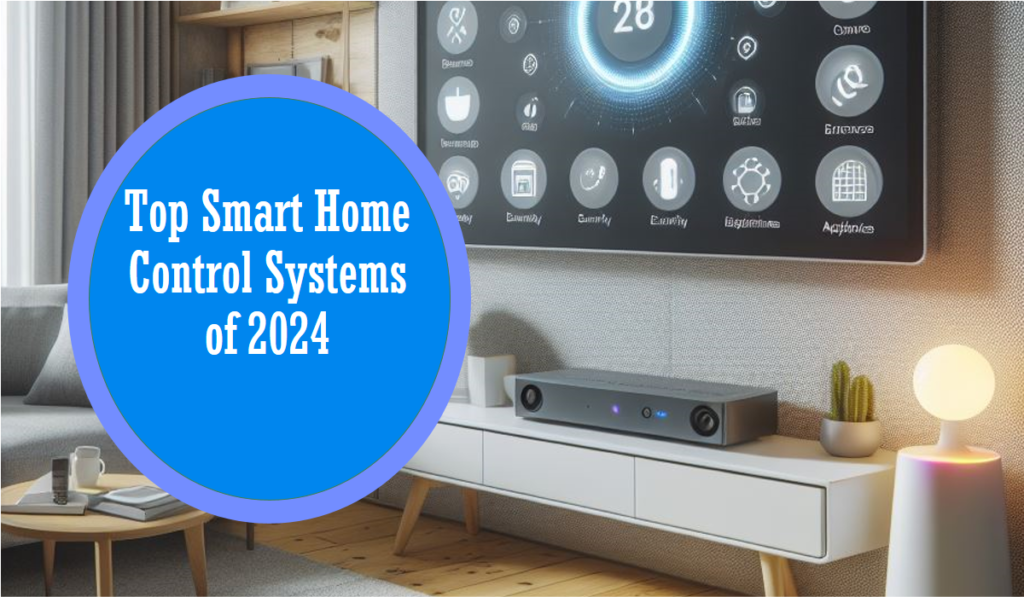 Smart Home Control Systems