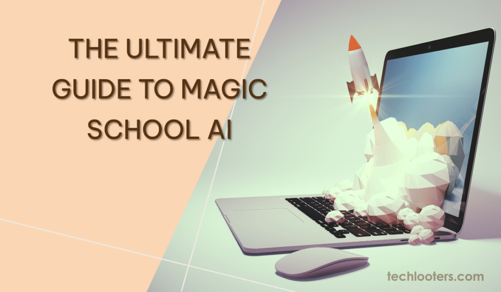 Magic School AI: Complete Guide with tips and tricks